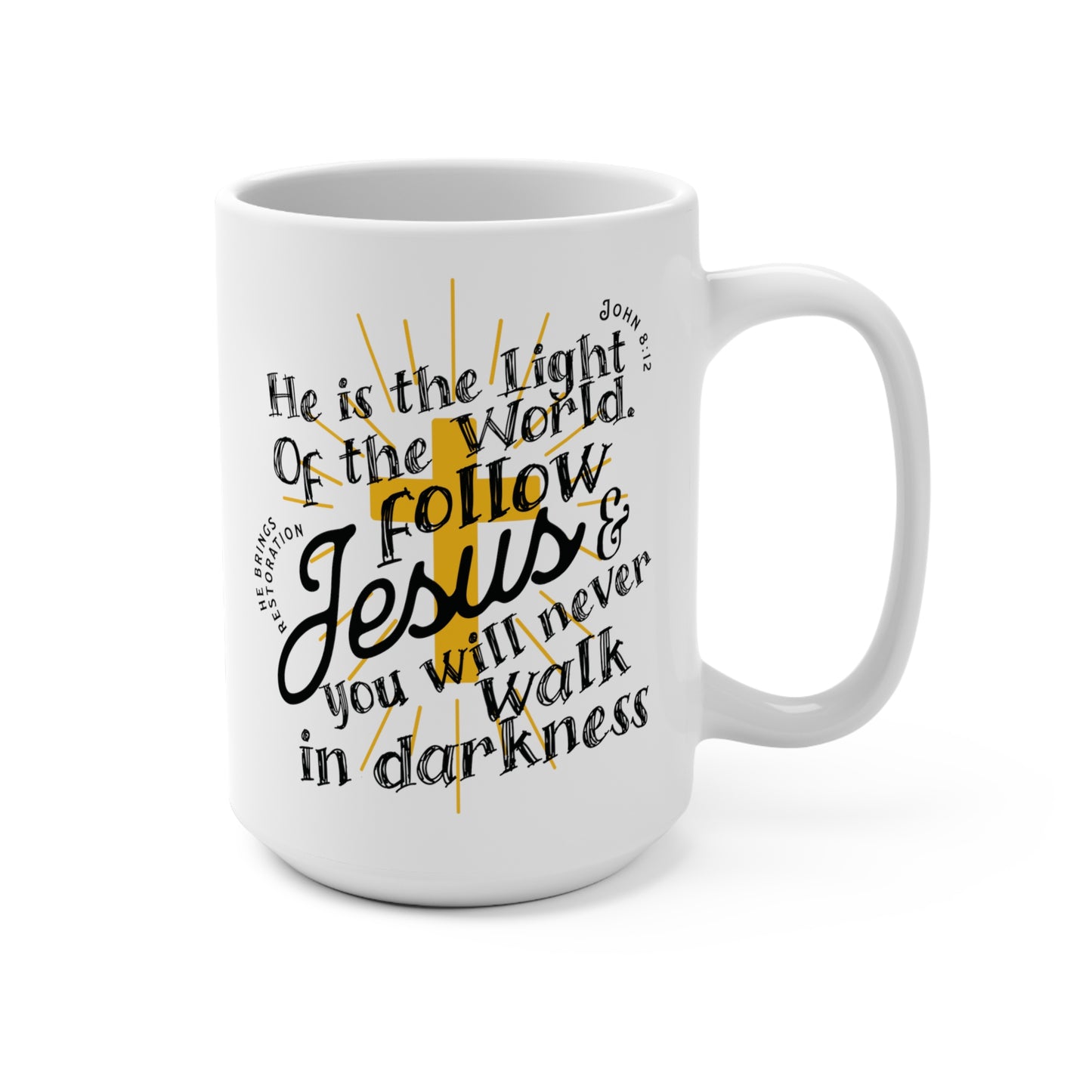 LIGHT OF THE WORLD - Mug 15oz