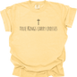 TRUE KINGS CARRY CROSSES - Comfort Colors