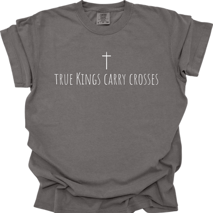 TRUE KINGS CARRY CROSSES - Comfort Colors