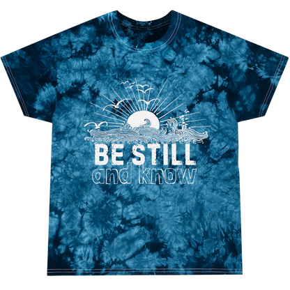 BE STILL & KNOW - Tie-Dyed Boho