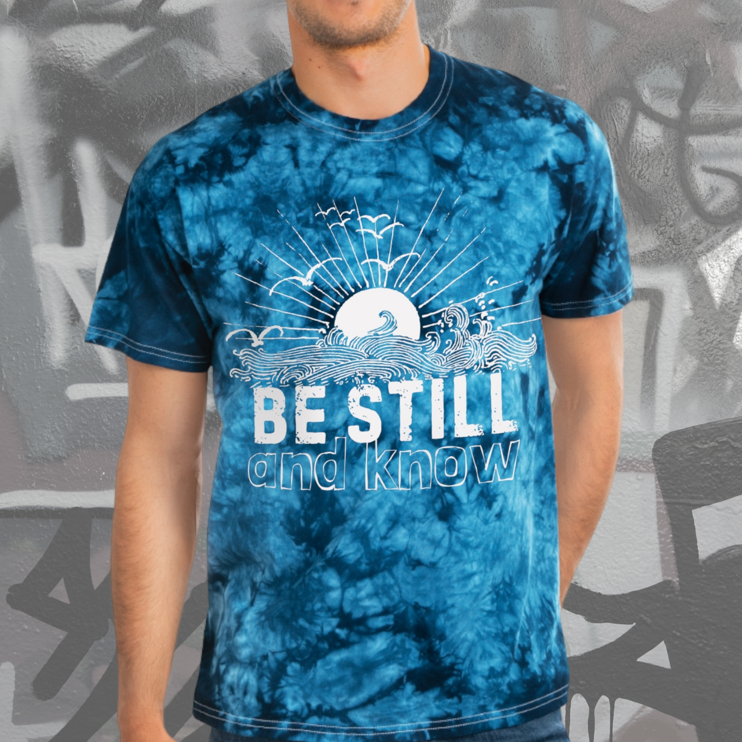 BE STILL & KNOW - Tie-Dyed Boho