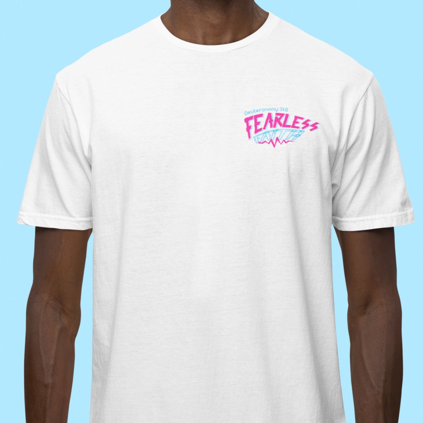 FEARLESS FAITH - Comfort Colors