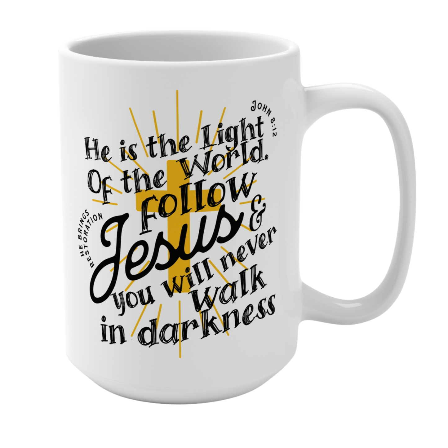 LIGHT OF THE WORLD - Mug 15oz