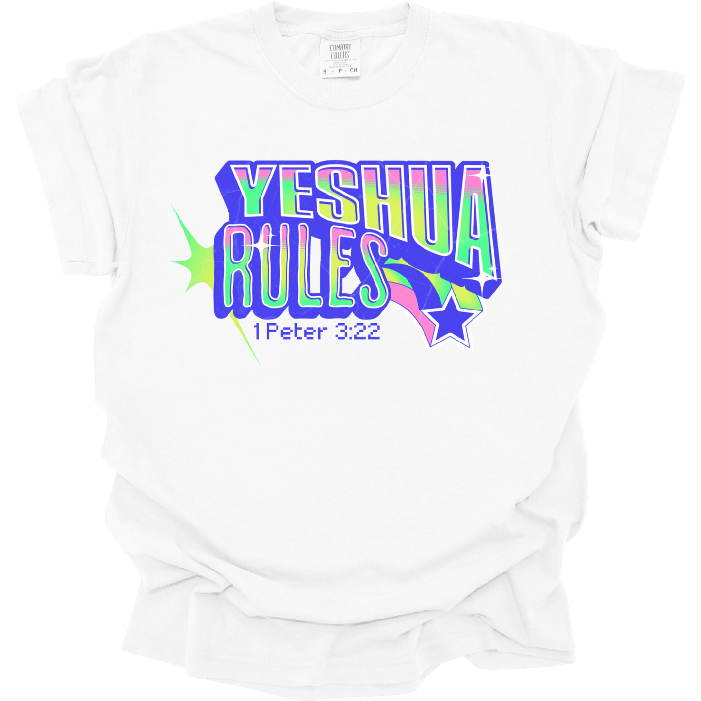 YESHUA RULES - Comfort Colors