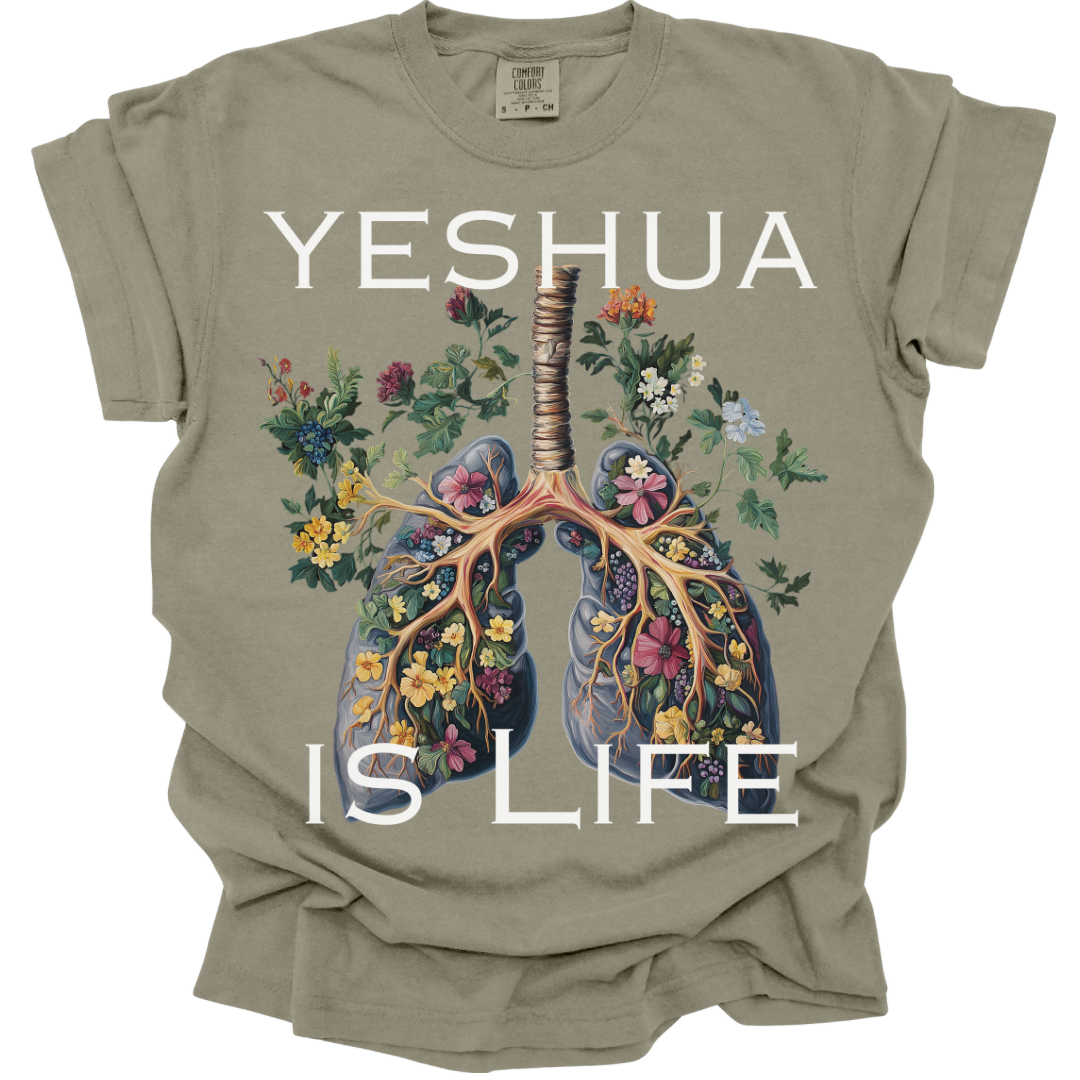 Yeshua Is Life - Comfort Colors