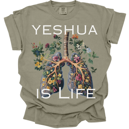 Yeshua Is Life - Comfort Colors