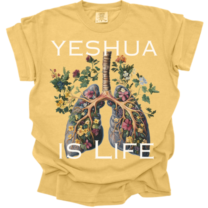 Yeshua Is Life - Comfort Colors