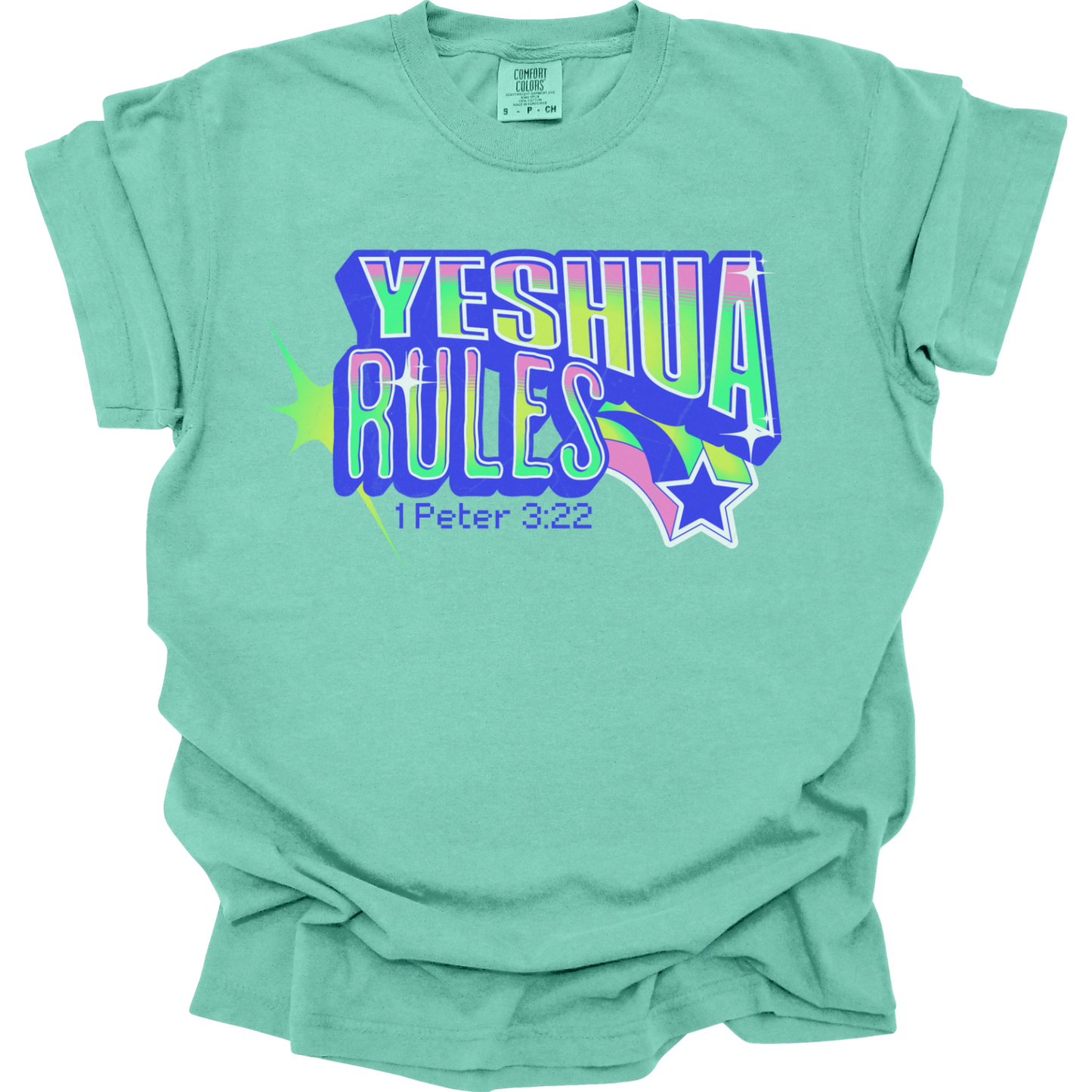 YESHUA RULES - Comfort Colors