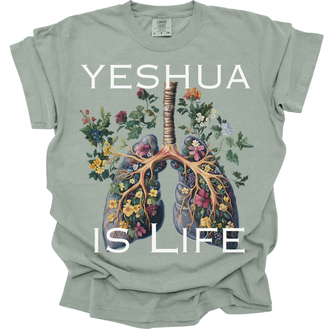 Yeshua Is Life - Comfort Colors