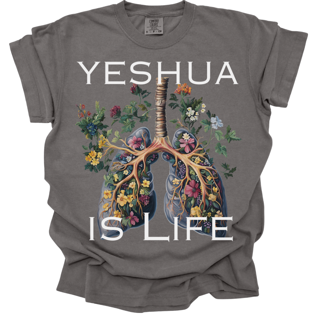 Yeshua Is Life - Comfort Colors