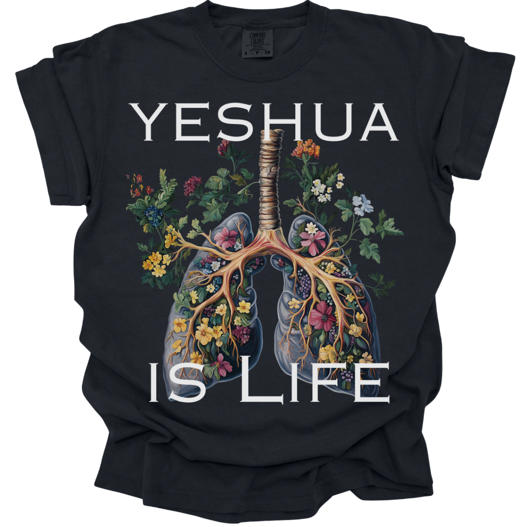 Yeshua Is Life - Comfort Colors