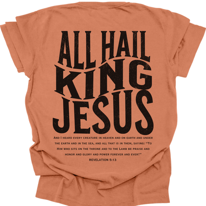 ALL HAIL KING JESUS - Comfort Colors