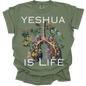 Yeshua Is Life - Comfort Colors