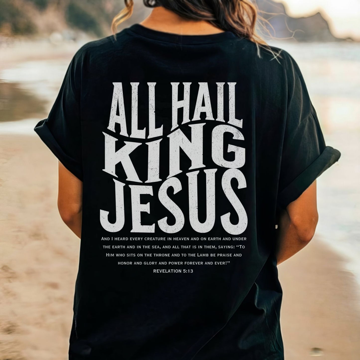 ALL HAIL KING JESUS - Comfort Colors